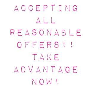 accepting all reasonable prices! send me an offer!